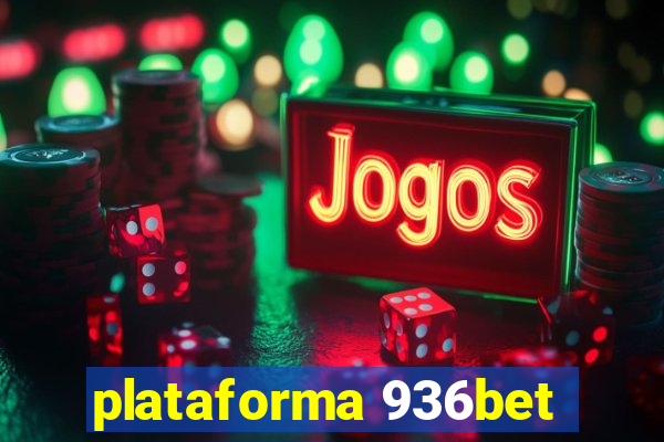 plataforma 936bet